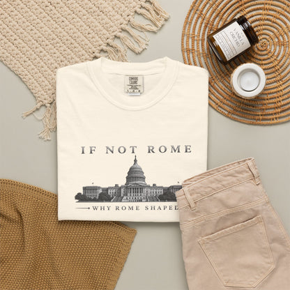 If Not Rome Why Rome Shaped | Premium Unisex T-Shirt