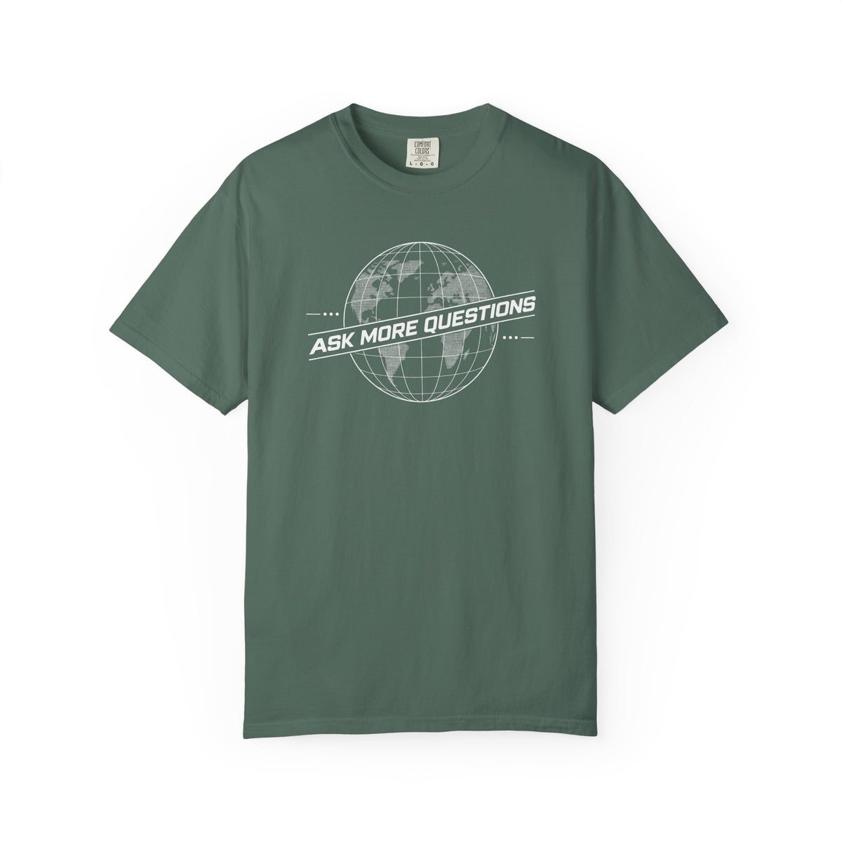 Ask More Questions T-Shirt | Premium Unisex Design