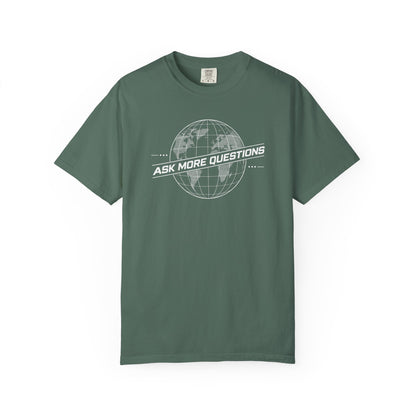 Ask More Questions T-Shirt | Premium Unisex Design