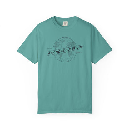 Ask More Questions T-Shirt | Premium Unisex Design