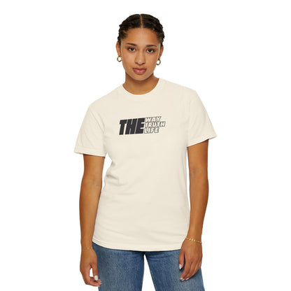The Way Truth Life graphic T-shirt | Premium Unisex Faith Typography Tee