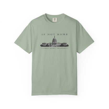 If Not Rome Why Rome Shaped | Premium Unisex T-Shirt